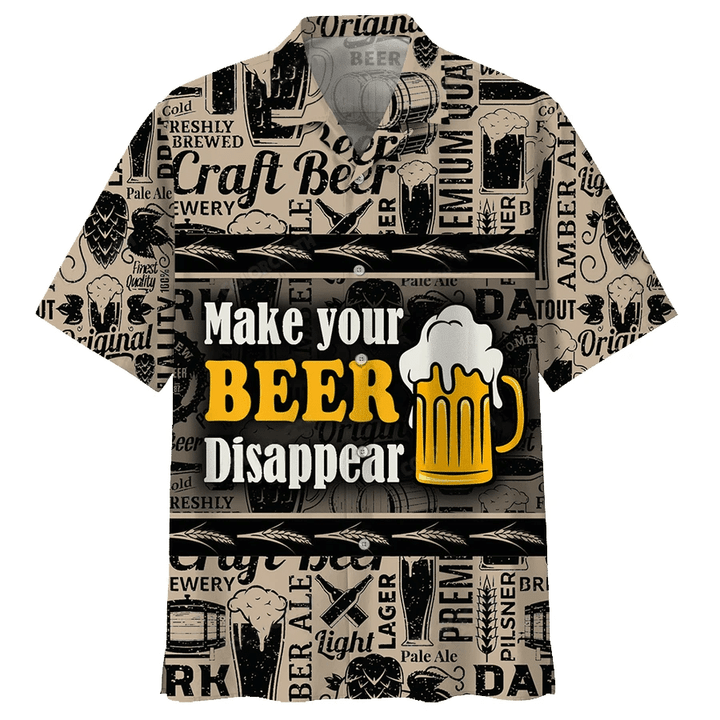 Make Your Beer Disappear Hawaiian Shirt | For Men & Women | Adult | HW7553
