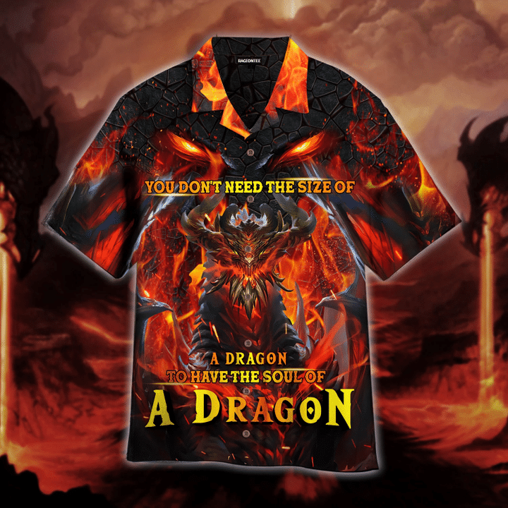 You Don't Need The Size Of A Dragon To Have A Soul Of A Dragon Hawaiian Shirt | For Men & Women | Adult | HW4641