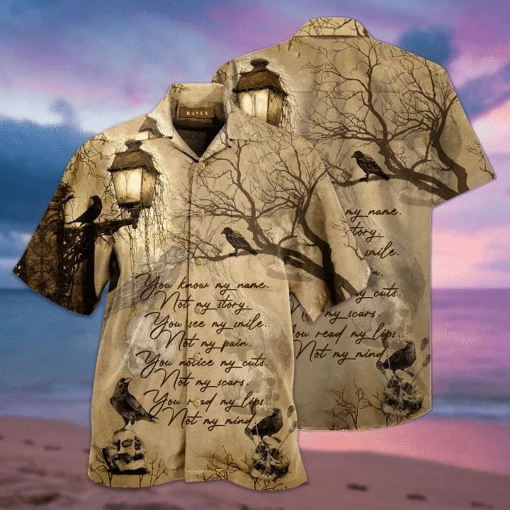 Raven You Know My Name Not My Story Aloha Hawaiian Shirt Colorful Short Sleeve Summer Beach Casual Shirt For Men And Women