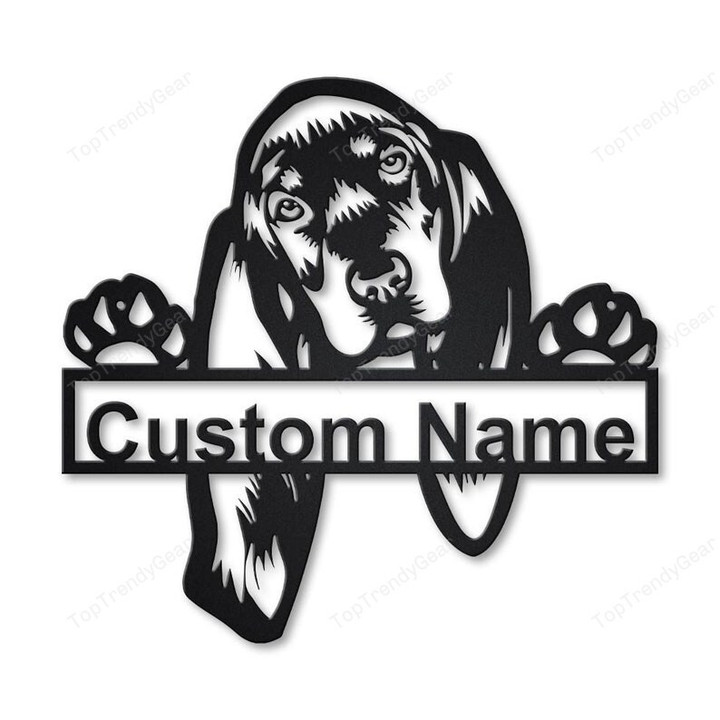 Personalized Black And Tan Coonhound Metal Sign Art Custom Black And Tan Coonhound Metal Sign Dog Gift Birthday Gift Animal Funny