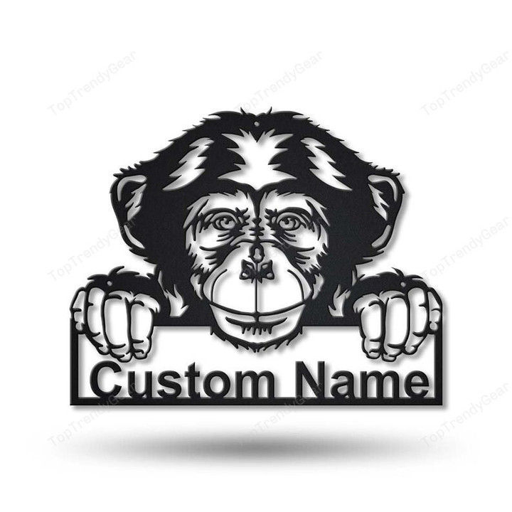 Personalized Chimpanzee Monkey Metal Sign Art Custom Chimpanzee Monkey Metal Sign Animal Funny Pets Gift Birthday Gift