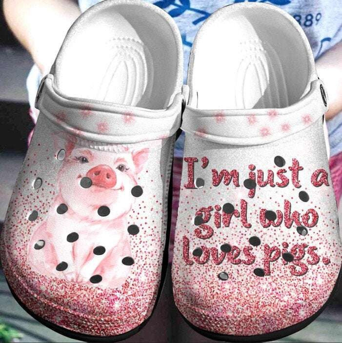 Im Just A Girl Who Loves Pigs For Men And Women Gift For Fan Classic Water Rubber Crocs Clog Shoes Comfy Footwear