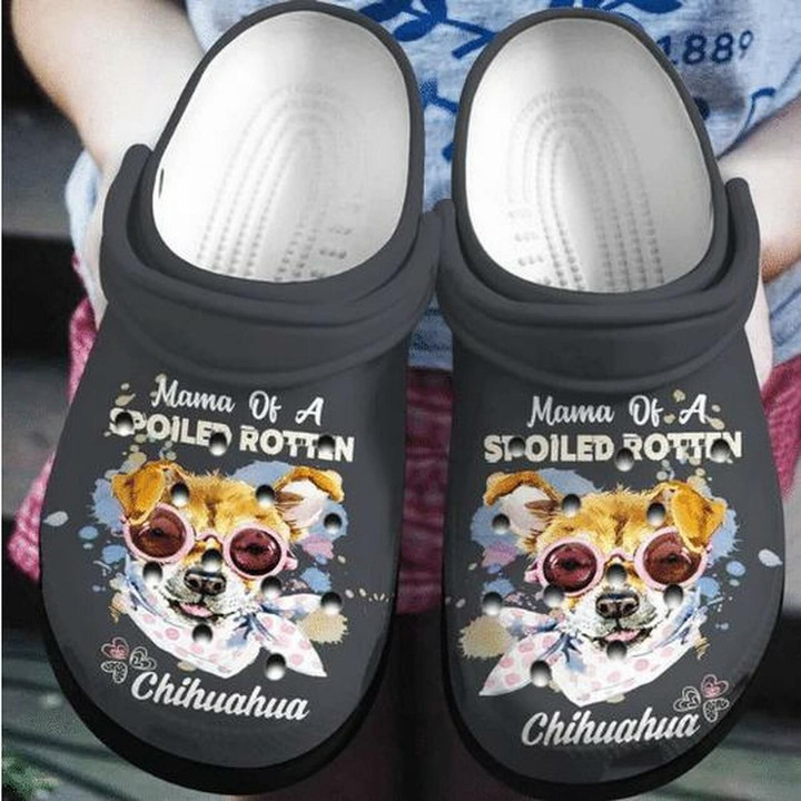 Chihuahua Face Mama Of A Spoiled Rottan Personalized 7 Gift For Lover Rubber Crocs Clog Shoes Comfy Footwear
