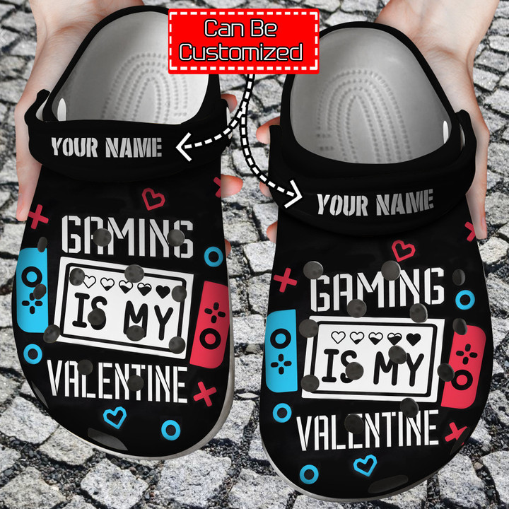 Personalized Gaming Is My Valentine Crocs Clog Shoes For Men And Women