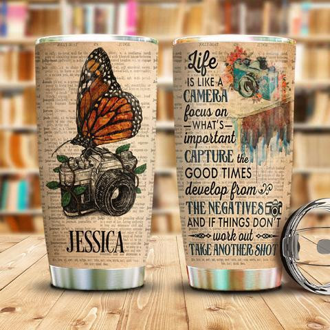 Butterfly Life Is Like A Camera Personalized Kd2 Stainless Steel Tumbler, Personalized Tumblers, Tumbler Cups, Custom Tumblers