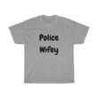 Police wifey funny t shirts  sarcasm t shirt  rude t shirt hipster t shirts  hipster clothing  unisex t shirts