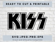 KISS logo Svg file digital download SvgJpegPngEps cut file for Cricut and Silhouette also printable for other projects