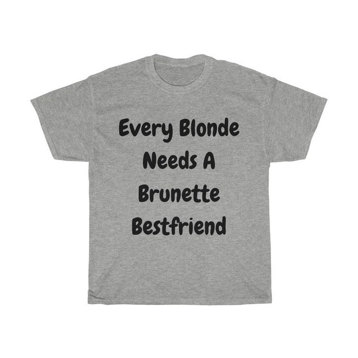 funny t shirts  sarcasm t shirt  rude t shirt Every blonde needs a brunette bestfriend  hipster t shirts  hipster  unisex t shirt
