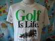 Vintage 90s Big Ball Sports Apparel Golf Is Life The Rest Is Just Details White T Shirt Size M