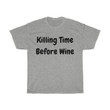 funny t shirts  sarcasm t shirt  rude t shirt Killing time before wine  hipster t shirts  hipster clothing  unisex t shirts