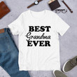 Best Grandma Ever Unisex T shirt Graphic Tee Unisex Shirt Women and Men T shirts Mom Shirt Gift T shirt Best T shirt