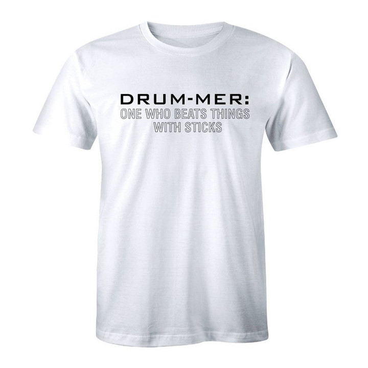 Drummer One Who Beats Things Sticks Funny T Shirt Band Music Holiday Mens Tee