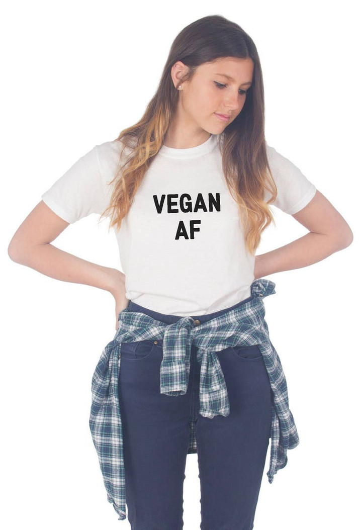 Vegan AF T shirt Top Shirt Tee Fashion Slogan Funny