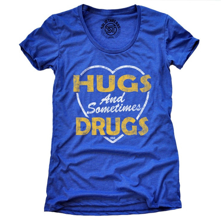 Womens Hugs and Sometimes Drugs Vintage Inspired T shirt Retro Festival Tee Funny Marijuana Shirt Cool Pop Culture Graphic Womens Tee