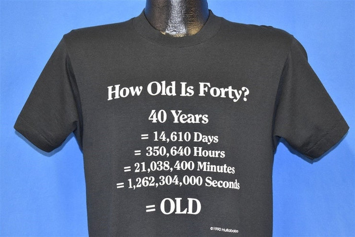 80s How Old Is Forty 40 Funny t shirt Medium