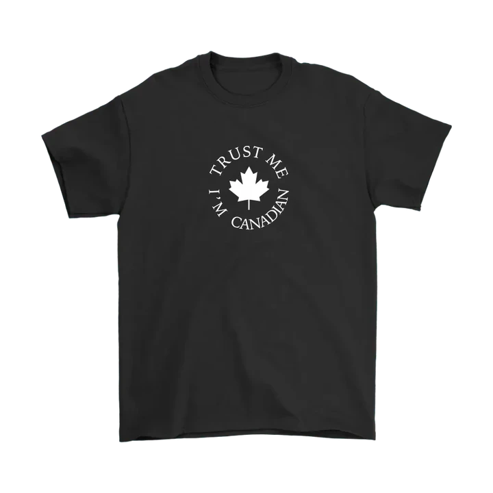 Trust Me I'M Canada T-Shirt - Bn01