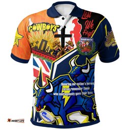Cowboys Rugby Polo Shirt - Custom Remembrance Cowboys Anzac Quote With Poppy And Rosemary Polo Shirt Amazing Aussie