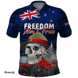 New Zealand ANZAC Day Polo Shirt Freedom Ain't Free