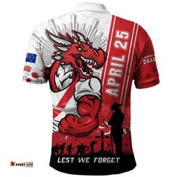 Amazing Aussie St. George Illawarra Dragons Anzac Day Lest We Forget Strong Fighting Spirit Polo Shirt