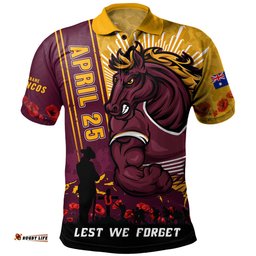 Amazing Aussie Brisbane Broncos Anzac Day Lest We Forget Strong Fighting Spirit Polo Shirt