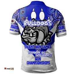 Amazing Aussie Canterbury Bankstown Bulldogs Custom Talent Win Games But Teamwork And Intelligence Win Championships With Aboriginal Style Polo Shirt