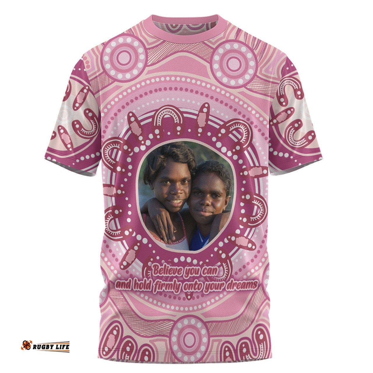 Amazing Aussie Australia Aboriginal Custom T-shirt - Believe You Can And Hold Firmly Onto Your Dreams Personalised Photo (Pink) T-shirt