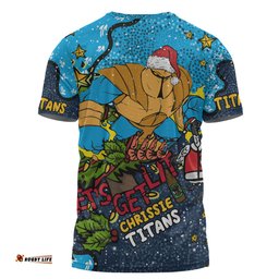 Amazing Aussie Gold Coast Titans Christmas Custom T-shirt - Let's Get Lit Chrisse Pressie T-shirt