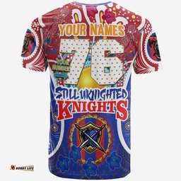 Amazing Aussie Newcastle Knights Custom Indigenous T-Shirt - Newcastle Knights Team Still Uknighted Make Us Roar Personalised T-Shirt