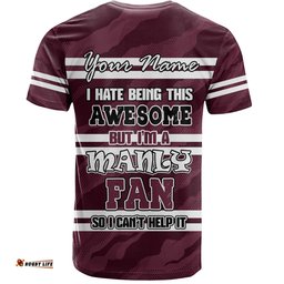 Amazing Aussie Manly Warringah Sea Eagles T-shirt - I Hate Being This Awesome But Eagles T-shirt
