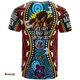 Amazing Aussie Australia Naidoc Week Custom T-shirt - Aboriginal Inspired and Torres Strait Islander Get Up! Stand Up! Show Up!
