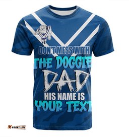 Amazing Aussie Canterbury-Bankstown Bulldogs Father's Day T-Shirt - Screaming Dad and Crazy Fan
