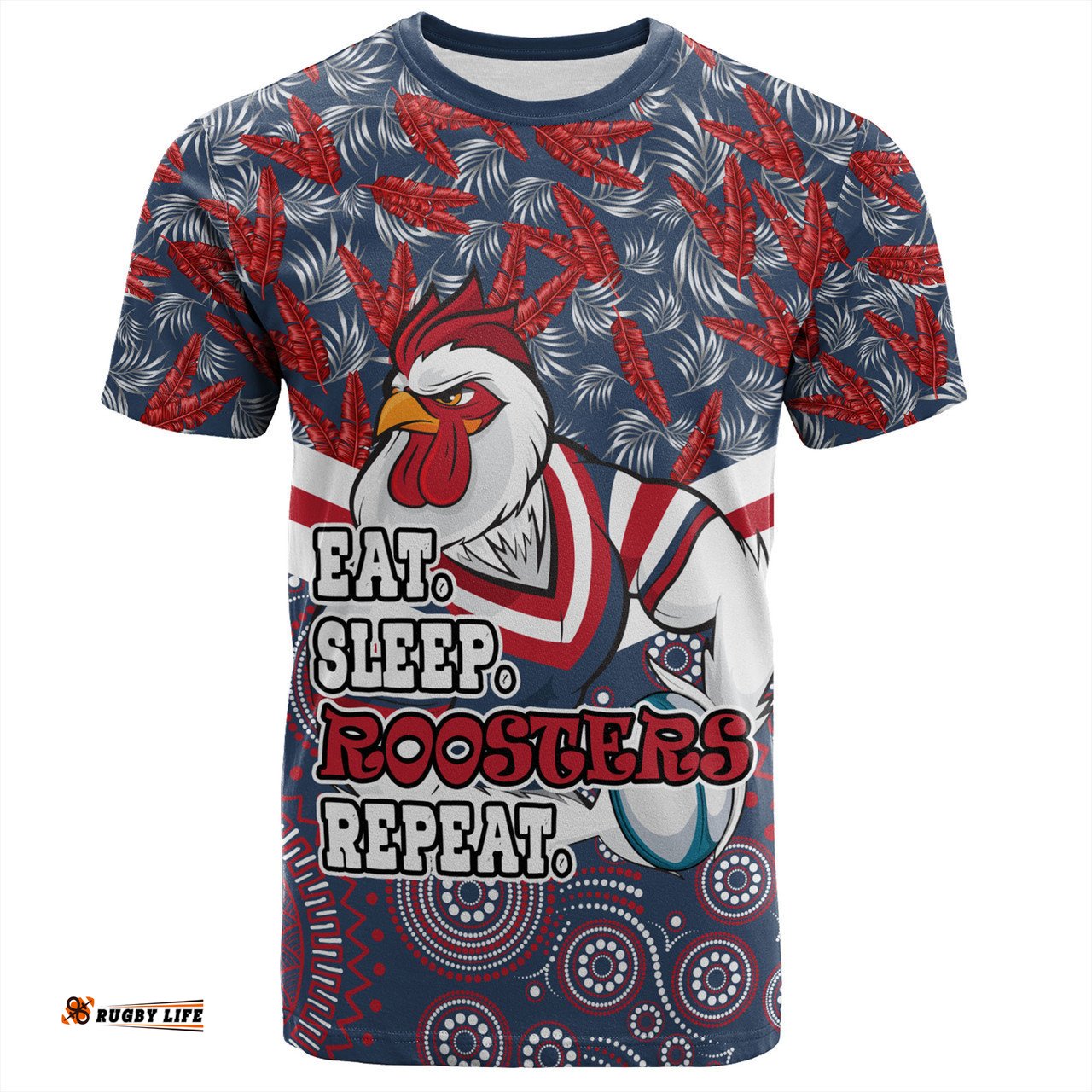 Amazing Aussie Sydney Roosters T-Shirt - Tropical Patterns And Dot Painting Eat Sleep Rugby Repeat