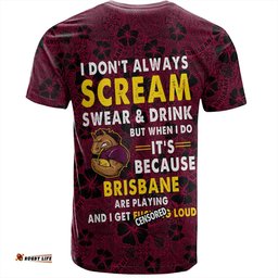 Amazing Aussie Brisbane Broncos T-Shirt - Scream With Tropical Patterns