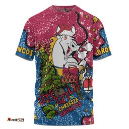 Amazing Aussie Brisbane Broncos Christmas Custom T-shirt - Let's Get Lit Chrisse Pressie T-shirt