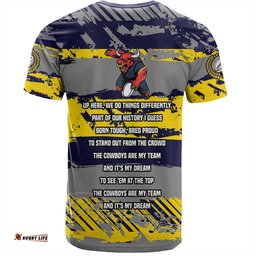 Amazing Aussie North Queensland Cowboys T-Shirt - Theme Song Inspired