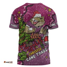 Amazing Aussie Queensland Cane Toads Christmas Custom T-shirt - Let's Get Lit Chrisse Pressie T-shirt