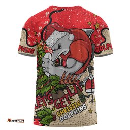 Amazing Aussie Redcliffe Dolphins Christmas Custom T-shirt - Let's Get Lit Chrisse Pressie T-shirt