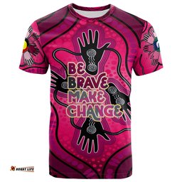 Amazing Aussie Australia National Reconciliation Week Custom T-Shirt - Celebrate Indigenous History & Culture "Be Brave. Make Change" T-Shirt