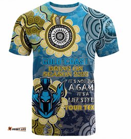 Amazing Aussie Gold Coast Titans Custom T-shirt - Bring On Season 2023 T-shirt