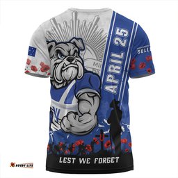 Amazing Aussie Canterbury Bankstown Bulldogs Anzac Day Lest We Forget Strong Fighting Spirit T-shirt