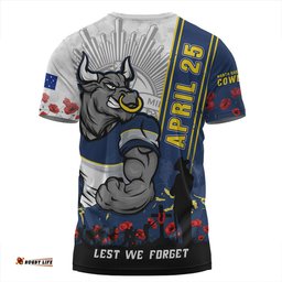 Amazing Aussie North Queensland Cowboys Anzac Day Lest We Forget Strong Fighting Spirit T-shirt