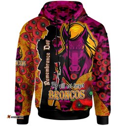 broncos rugby hoodie custom broncos remembrance day  we will not forget  quotes hoodie