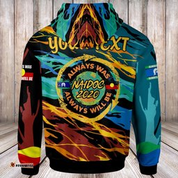 Custom Text Hoodie NAIDOC Always Was, Always Will Be