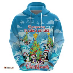 its penguin ing to look a lot like christmas hoodie