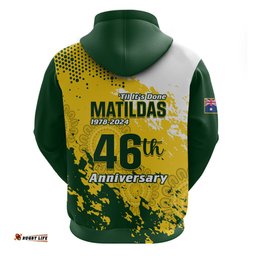 australia soccer hoodie til its done matildas 2024 happy 46th anniversary