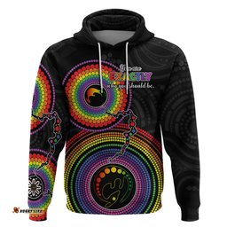 australia lgbt hoodie you are exactly who you should be aboriginal style