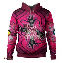 australia national reconciliation week custom hoodie - celebrate indigenous history & culture "be brave. make change" hoodie