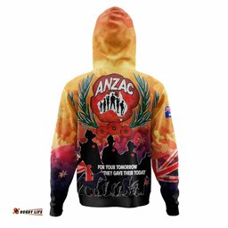 australia  anzac custom hoodie - anzac day for your tomorrow they gave their today with poppies and flag style hoodie