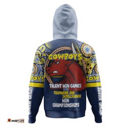 north queensland cowboys hoodie - custom talent win games but teamwork and intelligence win championships with aboriginal style