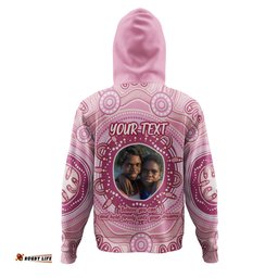 australia aboriginal custom hoodie - believe you can and hold firmly onto your dreams personalised photo (pink) hoodie
